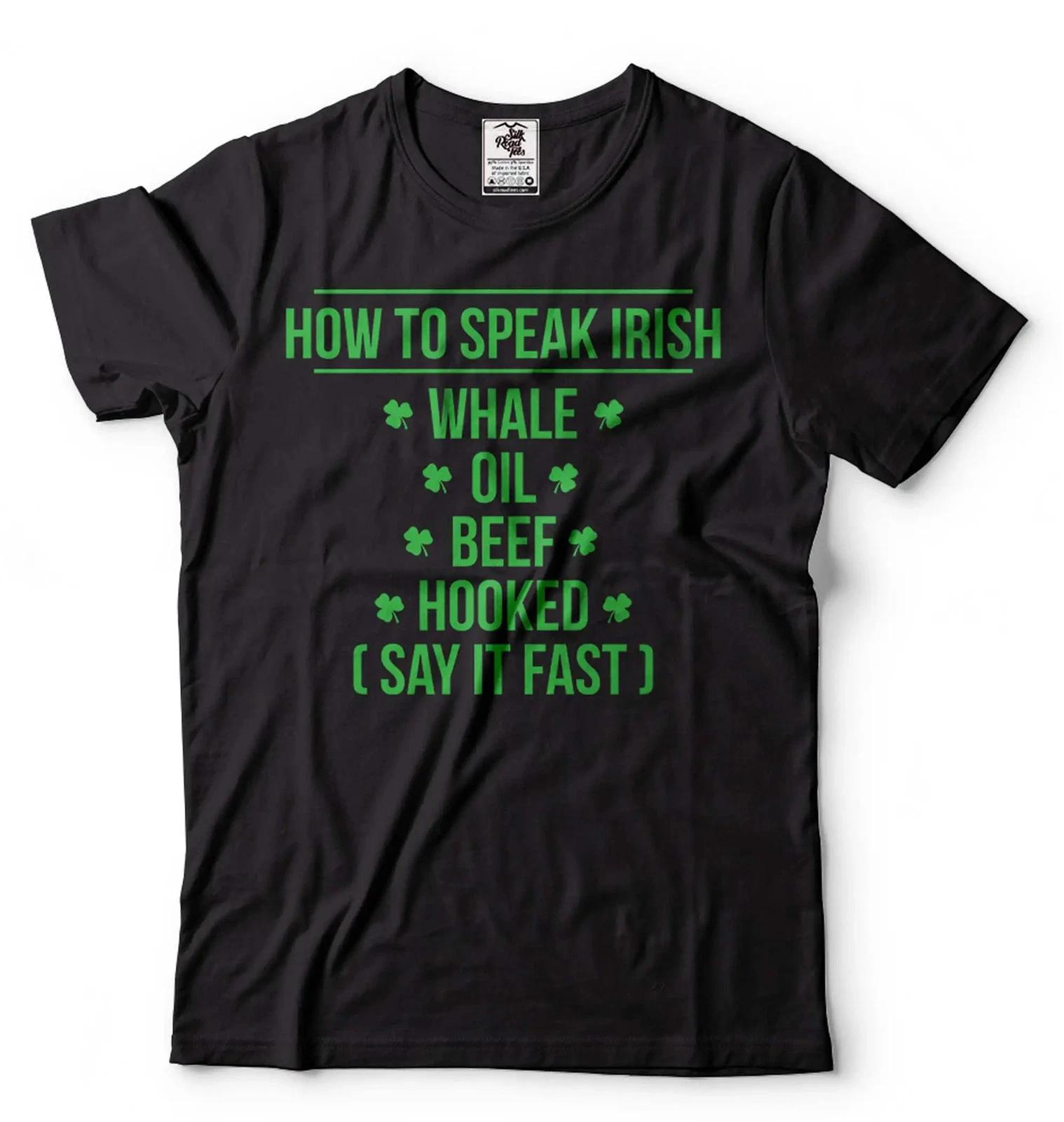 How to speak irish Shirt St Patricks Day T-shirt Funny Saint Patrick Tee Shirt S
How to speak irish Shirt St Patricks Day T-shirt Funny Saint Patrick Tee Shirt S