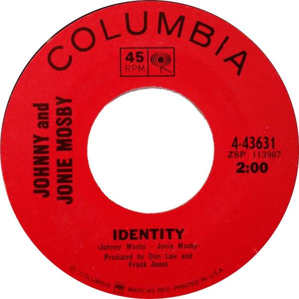 7inch Record JOHNNY & JONIE MOSBY - Identity / Heartbreak U.S.A. 443631 Columbia 1966 US Folk Used
7inch Record JOHNNY & JONIE MOSBY - Identity / Heartbreak U.S.A. 443631 Columbia 1966 US Folk Used