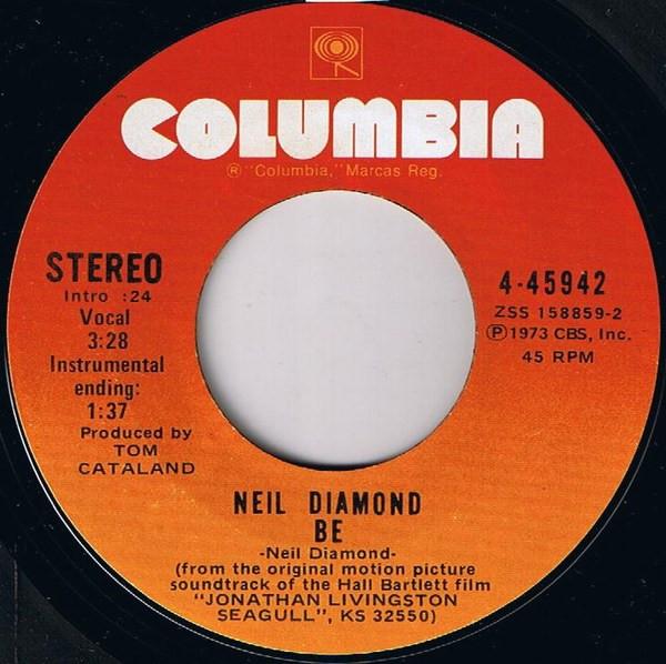 7inch Record NEIL DIAMOND - Be / Flight Of The Gull 445942 Columbia 1973 US Pop Used
7inch Record NEIL DIAMOND - Be / Flight Of The Gull 445942 Columbia 1973 US Pop Used