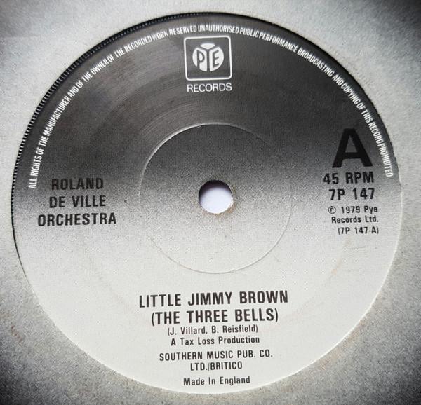 7inch Record ROLAND DE VILLE ORCHESTRA Little Jimmy Brown The 3 Bells 7P147 Pye Records 1979 UK Dance Electronica Used
7inch Record ROLAND DE VILLE ORCHESTRA Little Jimmy Brown The 3 Bells 7P147 Pye Records 1979 UK Dance Electronica Used