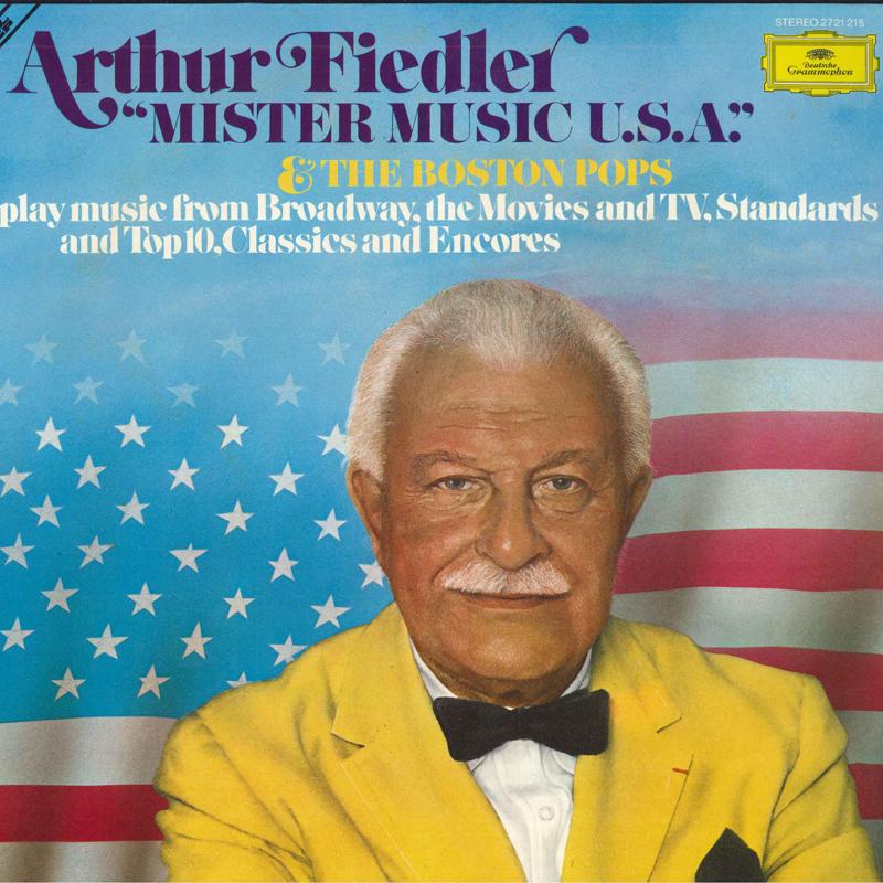 LP Record ARTHUR FIEDLER, THE BOSTON POPS - Mister Music U.S.A. 2721215 DEUTSCHE GRAMMO 1979 Germany Jazz Used
LP Record ARTHUR FIEDLER, THE BOSTON POPS - Mister Music U.S.A. 2721215 DEUTSCHE GRAMMO 1979 Germany Jazz Used