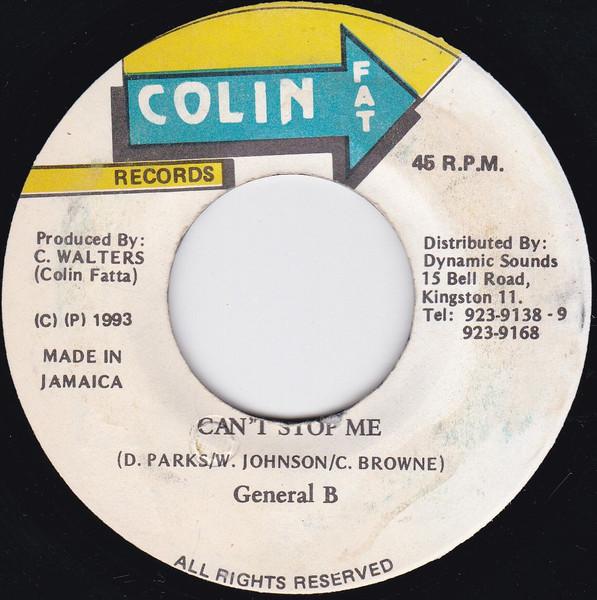 7inch Record GENERAL B - Can t Stop Me NONE Colin Fat Recor 1993 Jamaica Reggae, Ska & Dub Used
7inch Record GENERAL B - Can t Stop Me NONE Colin Fat Recor 1993 Jamaica Reggae, Ska & Dub Used