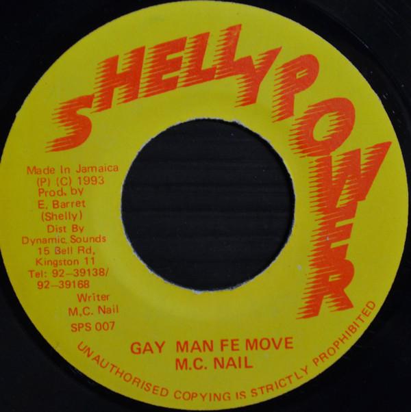 7inch Record M.C. NAIL - Gay Man Fe Move SPS007 Shelly Power 1993 Jamaica Reggae, Ska & Dub Used
7inch Record M.C. NAIL - Gay Man Fe Move SPS007 Shelly Power 1993 Jamaica Reggae, Ska & Dub Used