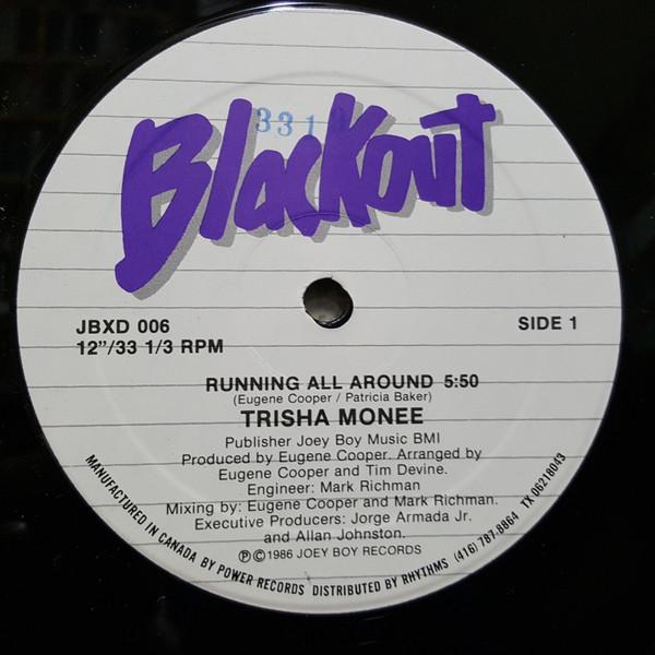 12inch Record TRISHA MONEE Running All Around JBXD006 Blackout 1986 Canada Dance Electronica Used
12inch Record TRISHA MONEE Running All Around JBXD006 Blackout 1986 Canada Dance Electronica Used