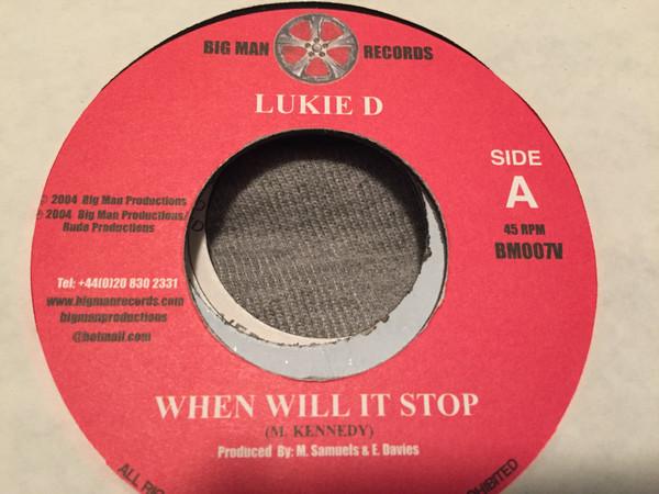 7inch Record LUKIE D - When Will It Stop BM007V Big Man Records 2004 Jamaica Reggae, Ska & Dub Used
7inch Record LUKIE D - When Will It Stop BM007V Big Man Records 2004 Jamaica Reggae, Ska & Dub Used