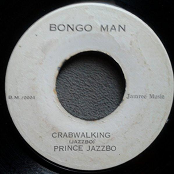 7inch Record PRINCE JAZZBO - Crabwalking BM0004 Bongo Man Jamaica Reggae, Ska & Dub Used
7inch Record PRINCE JAZZBO - Crabwalking BM0004 Bongo Man Jamaica Reggae, Ska & Dub Used