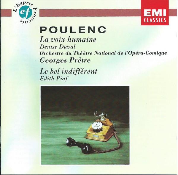 CD POULENC,DUVAL; PRIEST - Poulenc;La Voix Humaine CDM5651562 EMI Classics France Classical Used
CD POULENC,DUVAL; PRIEST - Poulenc;La Voix Humaine CDM5651562 EMI Classics France Classical Used