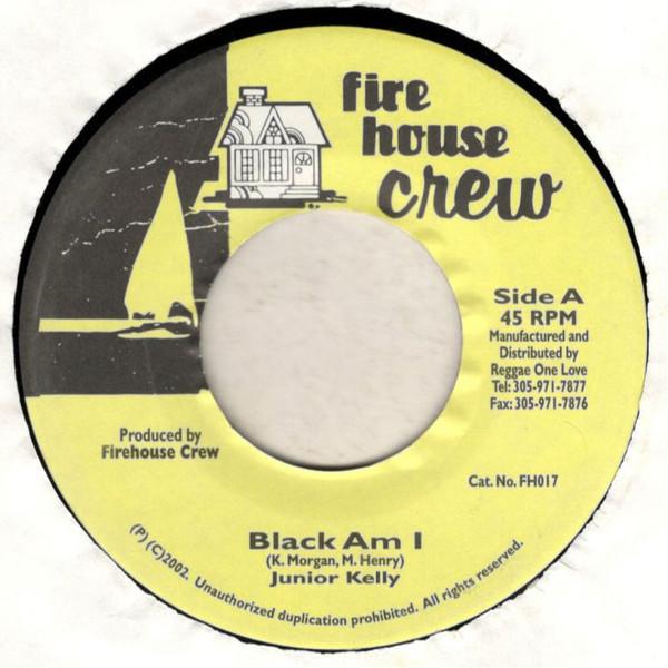 7inch Record JUNIOR KELLY / SPECTACULAR - Black Am I / Baby Mother FH017 Firehouse Crew 2002 Jamaica Reggae, Ska & Dub Used
7inch Record JUNIOR KELLY / SPECTACULAR - Black Am I / Baby Mother FH017 Firehouse Crew 2002 Jamaica Reggae, Ska & Dub Used