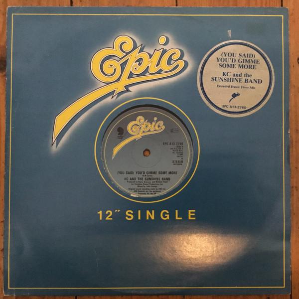 12inch Record KC & THE SUNSHINE BAND - (You Said) You d Gimme Some More EPCA132760 Epic, Sunshine 1982 UK Soul/Funk Used
12inch Record KC & THE SUNSHINE BAND - (You Said) You d Gimme Some More EPCA132760 Epic, Sunshine 1982 UK Soul/Funk Used