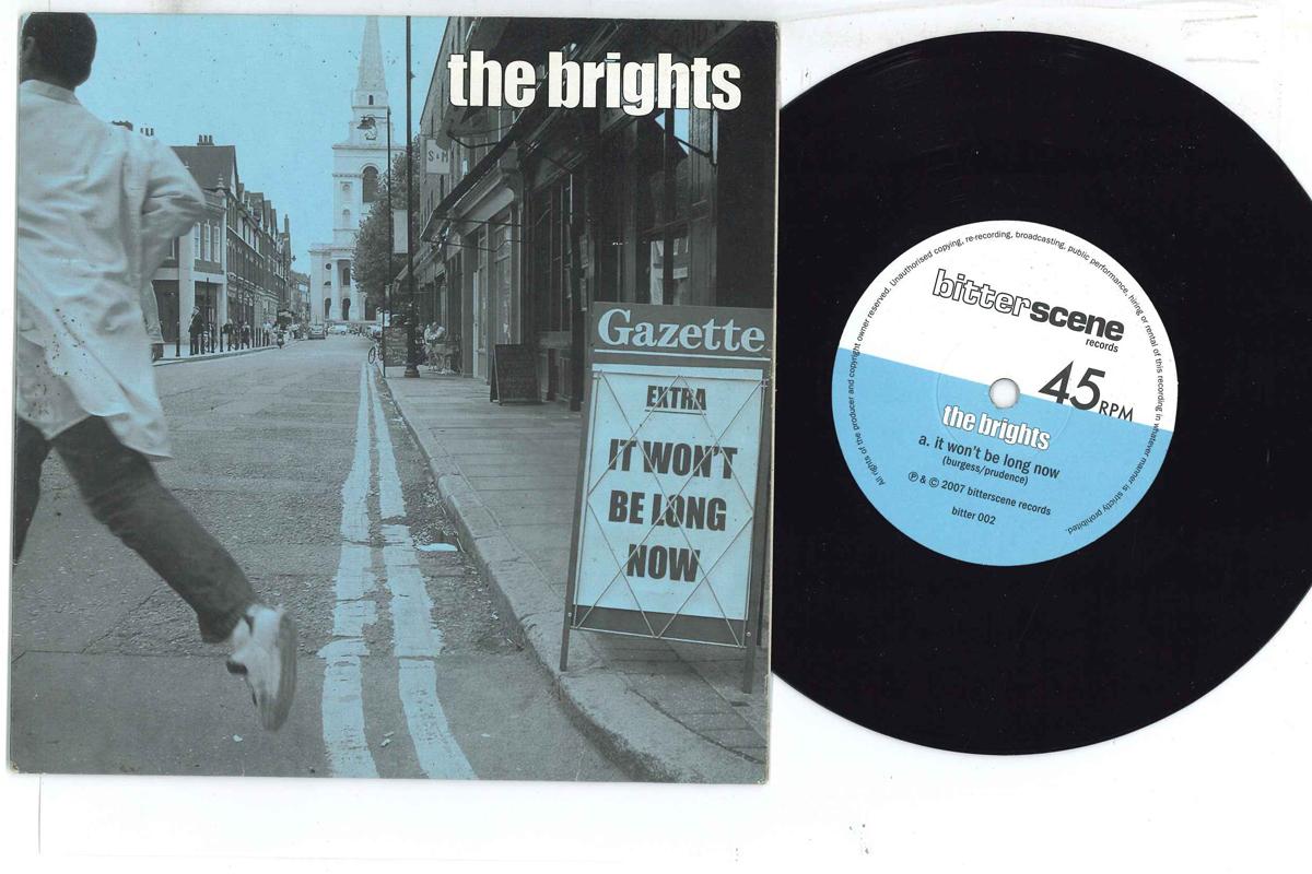7inch Record BRIGHTS - It Won t Be Long / Wear Your Art On BITTER002 BITTERSCENE 2007 UK Rock Used
7inch Record BRIGHTS - It Won t Be Long / Wear Your Art On BITTER002 BITTERSCENE 2007 UK Rock Used