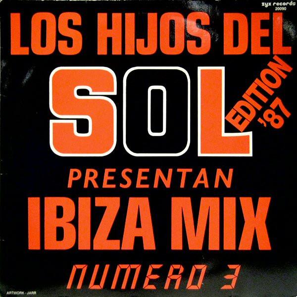 12inch Record LOS HIJOS DEL SOL - Ibiza Mix (Numero 3) (Edition 87) ZYX20090 ZYX Records 1987 Germany Dance & Electronica Used
12inch Record LOS HIJOS DEL SOL - Ibiza Mix (Numero 3) (Edition 87) ZYX20090 ZYX Records 1987 Germany Dance & Electronica Used