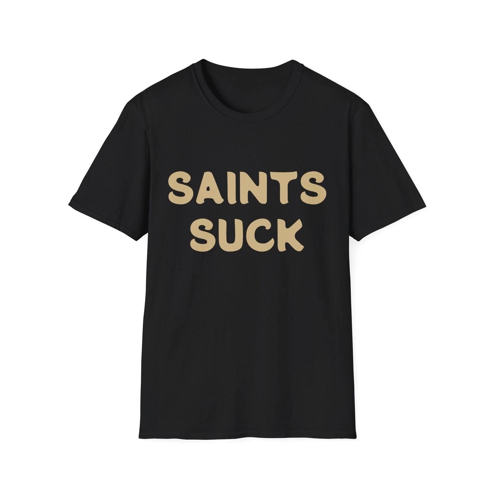 Saints Suck Football Softstyle T-Shirt - NFL Fan Apparel, Unique Sports Gift S
Saints Suck Football Softstyle T-Shirt - NFL Fan Apparel, Unique Sports Gift S