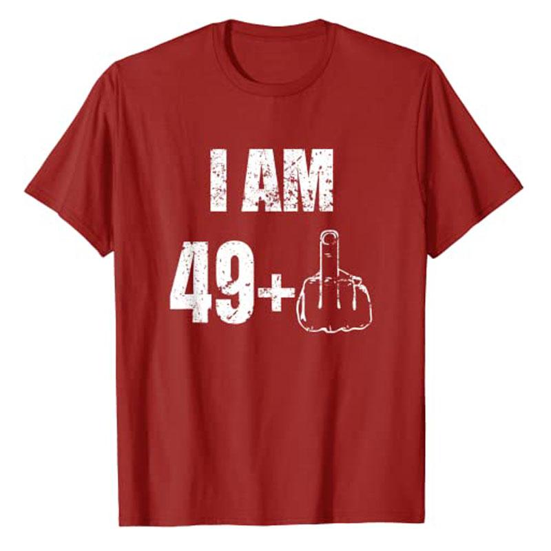 Womens Unisexs Fashion I Am 50 49 Plus One Funny 50th Birthday Tshirt Gifts Graphic Tee Tops Customized Products Best Seller S
Womens Unisexs Fashion I Am 50 49 Plus One Funny 50th Birthday Tshirt Gifts Graphic Tee Tops Customized Products Best Seller S