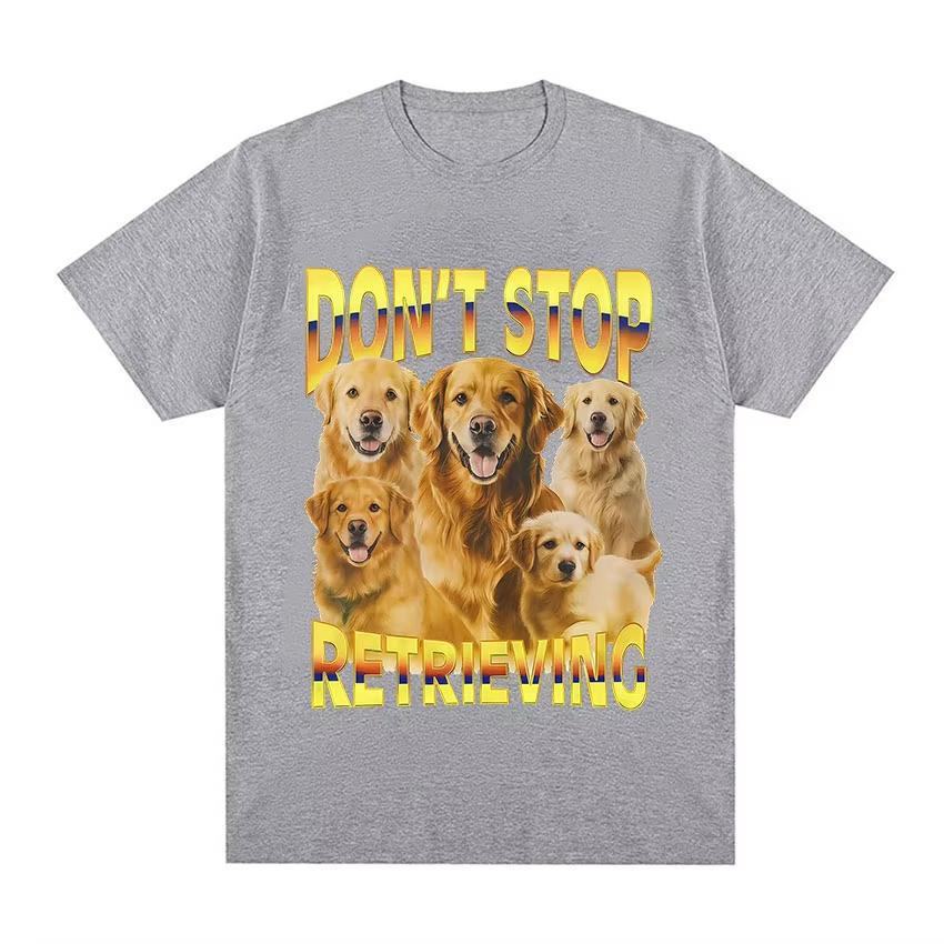 Dont Stop Retrieving TShirt Golden Retriever Funny Dog Meme Graphic TShirt Unisex Women Casual Oversized Cotton Short Sleeve Tees 4XL
Dont Stop Retrieving TShirt Golden Retriever Funny Dog Meme Graphic TShirt Unisex Women Casual Oversized Cotton Short Sleeve Tees 4XL