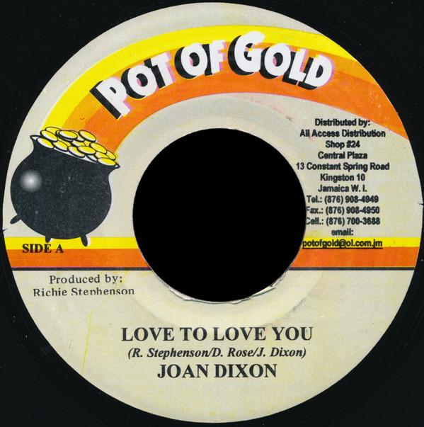 7inch Record JOAN DIXON - Love To Love You NONE Pot Of Gold Jamaica Reggae, Ska & Dub Used
7inch Record JOAN DIXON - Love To Love You NONE Pot Of Gold Jamaica Reggae, Ska & Dub Used