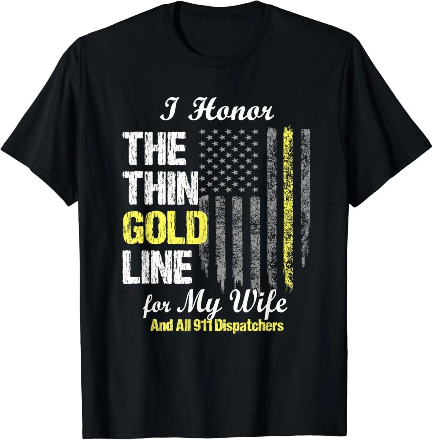 911 dispatcher gifts - Thin Gold Line to honor my wife Gift Unisex T-Shirt S
911 dispatcher gifts - Thin Gold Line to honor my wife Gift Unisex T-Shirt S