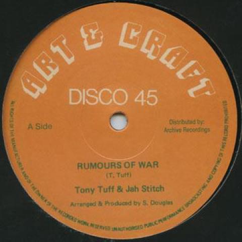 12inch Record TONY TUFF, JAH STICH - Rumours Of War / Dub AR12008 Art & Craft UK 1979 UK Reggae, Ska & Dub
12inch Record TONY TUFF, JAH STICH - Rumours Of War / Dub AR12008 Art & Craft UK 1979 UK Reggae, Ska & Dub
