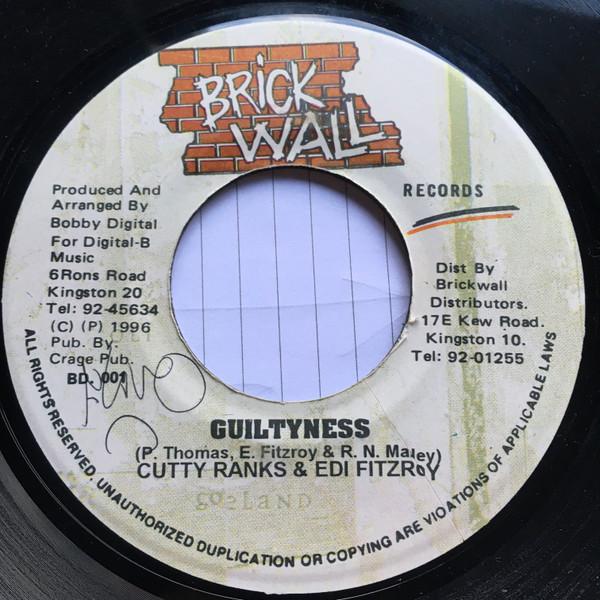 7inch Record CUTTY RANKS & EDI FITZROY - Guiltyness BD001 Brickwall Recor 1998 Jamaica Reggae, Ska & Dub Used
7inch Record CUTTY RANKS & EDI FITZROY - Guiltyness BD001 Brickwall Recor 1998 Jamaica Reggae, Ska & Dub Used