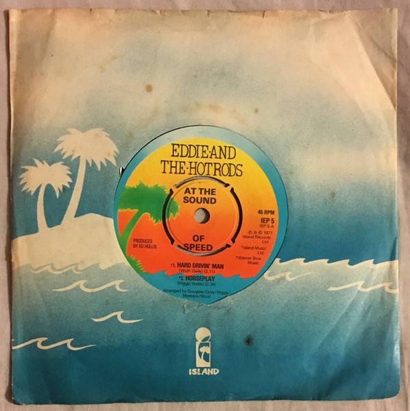 7-дюймовая пластинка EDDIE & THE HOT RODS - At The Sound Of Speed IEP5 Island Records 1977 UK Рок Б/У
7-дюймовая пластинка EDDIE & THE HOT RODS - At The Sound Of Speed IEP5 Island Records 1977 UK Рок Б/У