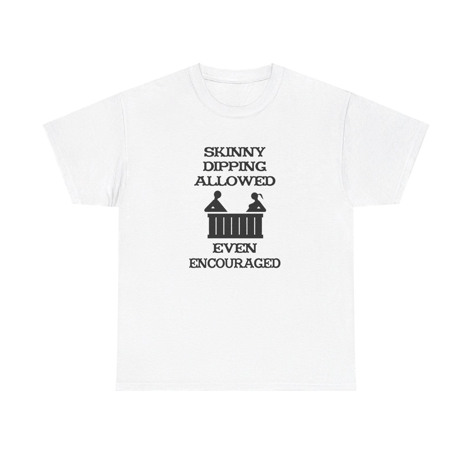 Skinny Dipping Allowed and Even Encouraged Unisex T-Shirt Mens Womens Tees Top 3XL
Skinny Dipping Allowed and Even Encouraged Unisex T-Shirt Mens Womens Tees Top 3XL