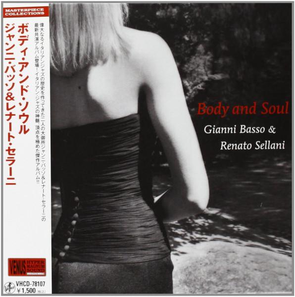 CD GIANNI BASSO RENATO SELLANI Body And Soul VHCD1018 Venus Records 2008 Japan Jazz Used
CD GIANNI BASSO RENATO SELLANI Body And Soul VHCD1018 Venus Records 2008 Japan Jazz Used
