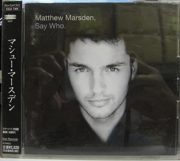 CD MATTHEW MARSDEN - Say Who ESCA7364PROMO Epic Records Gr 1998 Japan ObiDance & Electronica Used
CD MATTHEW MARSDEN - Say Who ESCA7364PROMO Epic Records Gr 1998 Japan ObiDance & Electronica Used