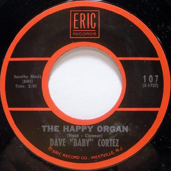 7-дюймовая пластинка DAVE BABY CORTEZ - The Happy Organ / Tootsie 107 Eric Records 1981 US Рок Б/У
7-дюймовая пластинка DAVE BABY CORTEZ - The Happy Organ / Tootsie 107 Eric Records 1981 US Рок Б/У