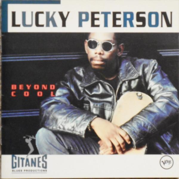 CD LUCKY PETERSON, T-BONE BURNETT, BIL - Beyond Cool 3145211472 Gitanes Blues P 1993 US Rock Used
CD LUCKY PETERSON, T-BONE BURNETT, BIL - Beyond Cool 3145211472 Gitanes Blues P 1993 US Rock Used
