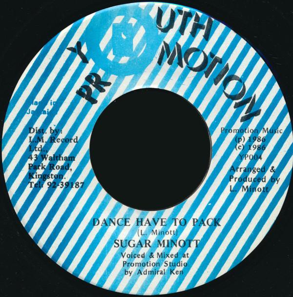 7inch Record SUGAR MINOTT - Dance Have To Pack YP004 Youth Promotion 1986 Jamaica Reggae, Ska & Dub Used
7inch Record SUGAR MINOTT - Dance Have To Pack YP004 Youth Promotion 1986 Jamaica Reggae, Ska & Dub Used