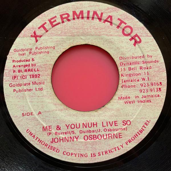 7inch Record JOHNNY OSBOURNE - Me & You Nuh Live So NONE Xterminator Jamaica Reggae, Ska & Dub Used
7inch Record JOHNNY OSBOURNE - Me & You Nuh Live So NONE Xterminator Jamaica Reggae, Ska & Dub Used