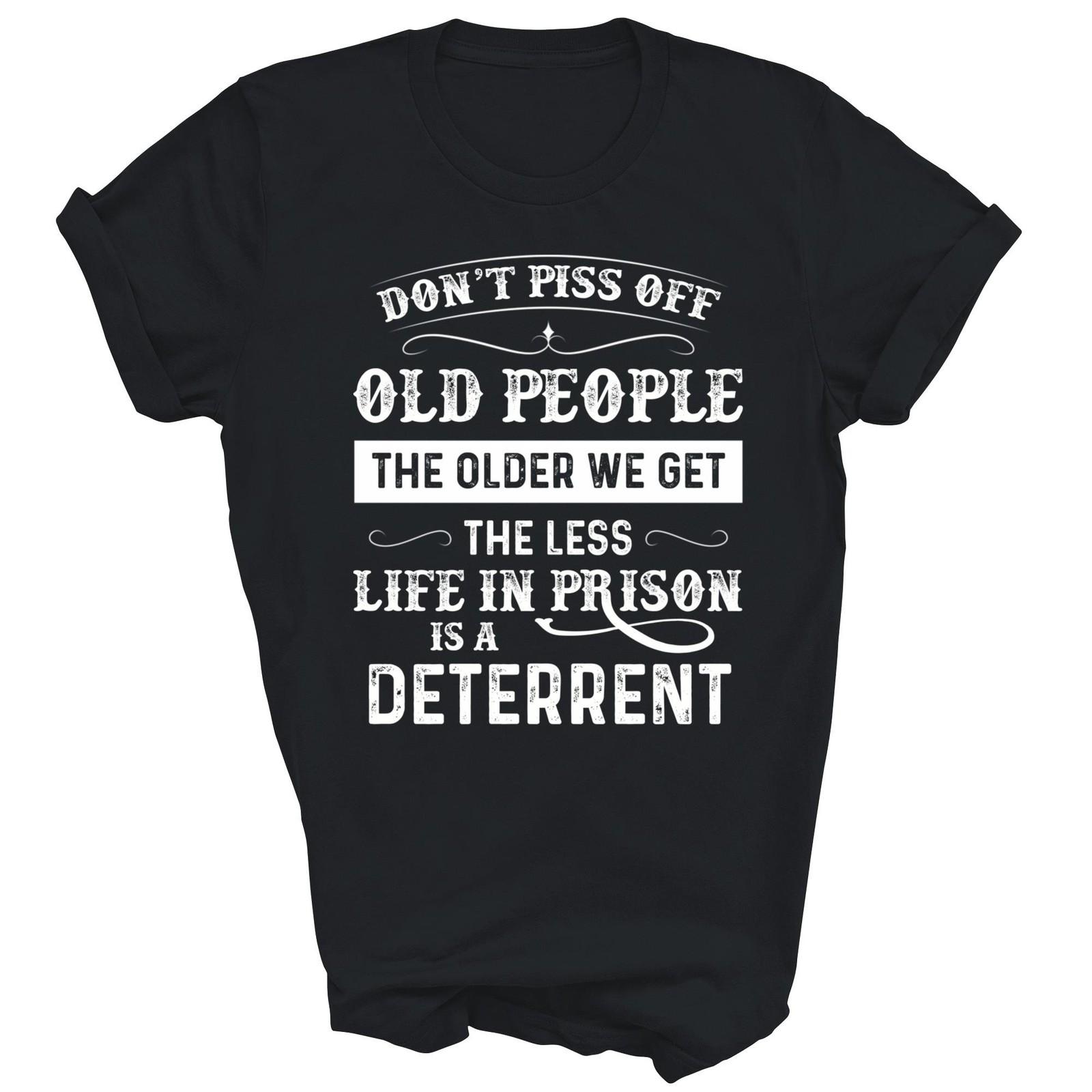 Dont Piss Off Old People The Older We Get The Less Life Shirt Gift Unisex T-Shirt XXXXL
Dont Piss Off Old People The Older We Get The Less Life Shirt Gift Unisex T-Shirt XXXXL