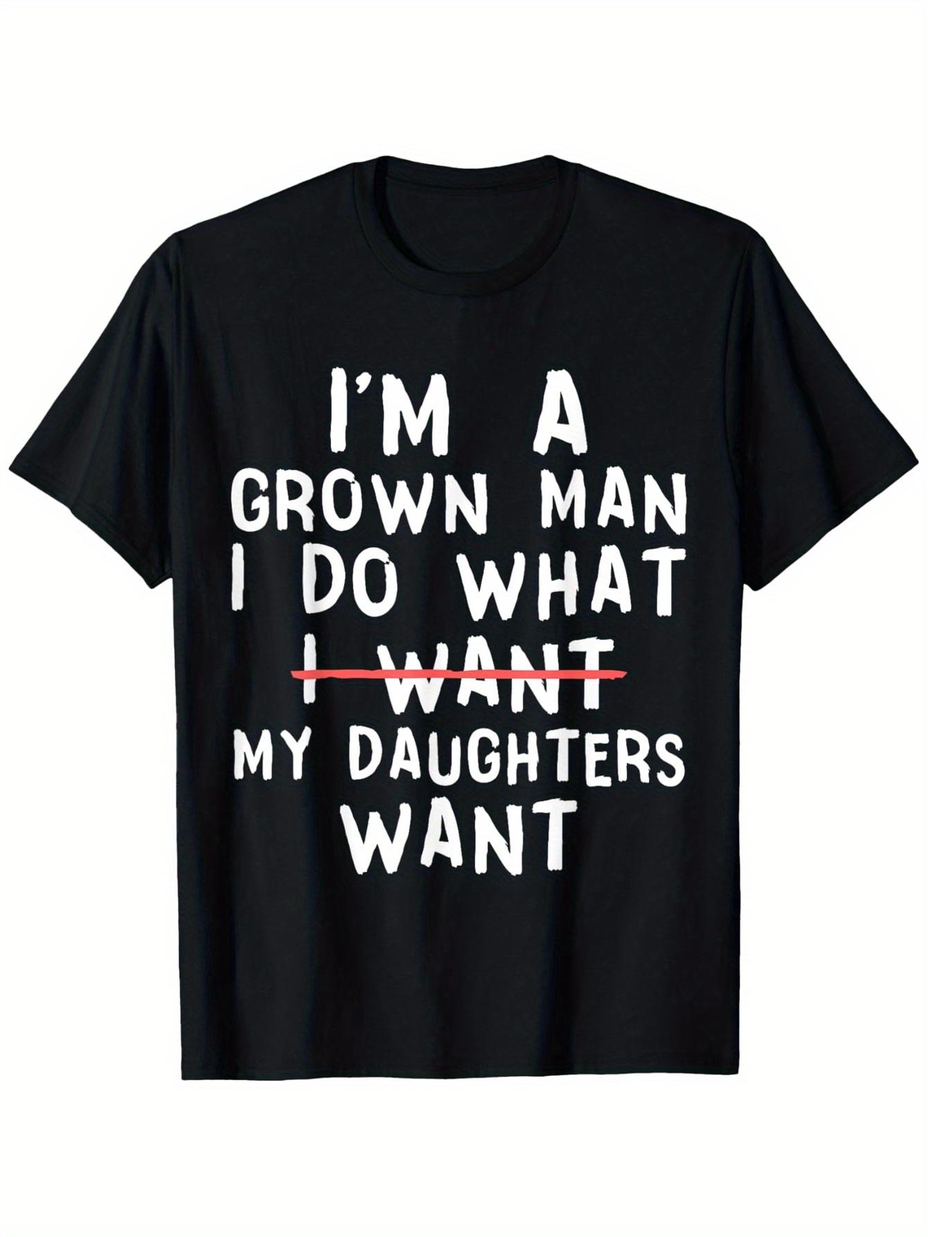 Funny Dad T-Shirt - I m a Grown-Up Now I Listen to My Daughter Slogan L
Funny Dad T-Shirt - I m a Grown-Up Now I Listen to My Daughter Slogan L