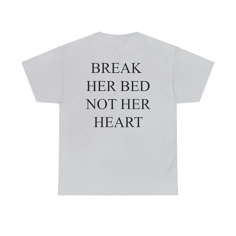 Break Her Bed Not Her Heart Funny Meme Women T Shirts Back Printed Letters Unisex Tshirt Loose Cotton Harajuku Y2k Fashion Tops 4XL
Break Her Bed Not Her Heart Funny Meme Women T Shirts Back Printed Letters Unisex Tshirt Loose Cotton Harajuku Y2k Fashion Tops 4XL