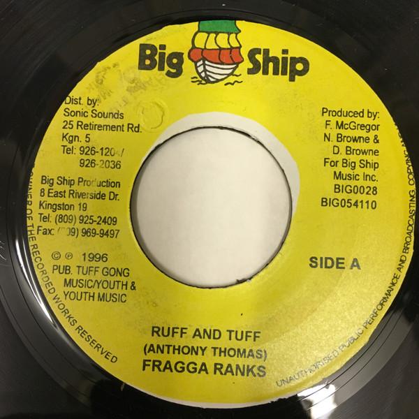 7inch Record FRAGGA RANKS - Ruff And Tuff BIG0028 Big Ship 1996 Jamaica Reggae, Ska & Dub Used
7inch Record FRAGGA RANKS - Ruff And Tuff BIG0028 Big Ship 1996 Jamaica Reggae, Ska & Dub Used
