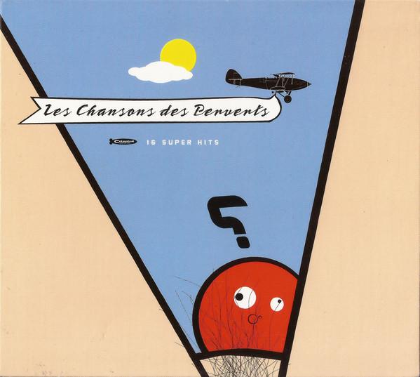 CD VARIOUS - Les Chansons Des Perverts CDHW076 Crippled Dick H 2001 Germany Dance & Electronica Used
CD VARIOUS - Les Chansons Des Perverts CDHW076 Crippled Dick H 2001 Germany Dance & Electronica Used