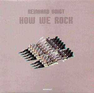 12inch Record REINHARD VOIGT - How We Rock KOM72 Kompakt 2002 Germany Dance & Electronica Used
12inch Record REINHARD VOIGT - How We Rock KOM72 Kompakt 2002 Germany Dance & Electronica Used