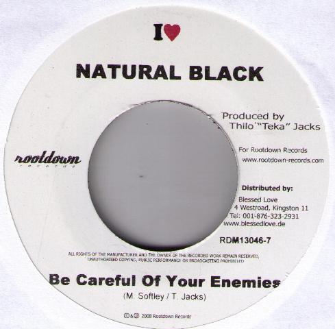 7inch Record NATURAL BLACK / NOSLIW, MONO & NIKI - Be Careful Of Your Enemies / Komm Z RDM130467 Rootdown Record 2008 Germany Reggae, Ska & Dub Used
7inch Record NATURAL BLACK / NOSLIW, MONO & NIKI - Be Careful Of Your Enemies / Komm Z RDM130467 Rootdown Record 2008 Germany Reggae, Ska & Dub Used