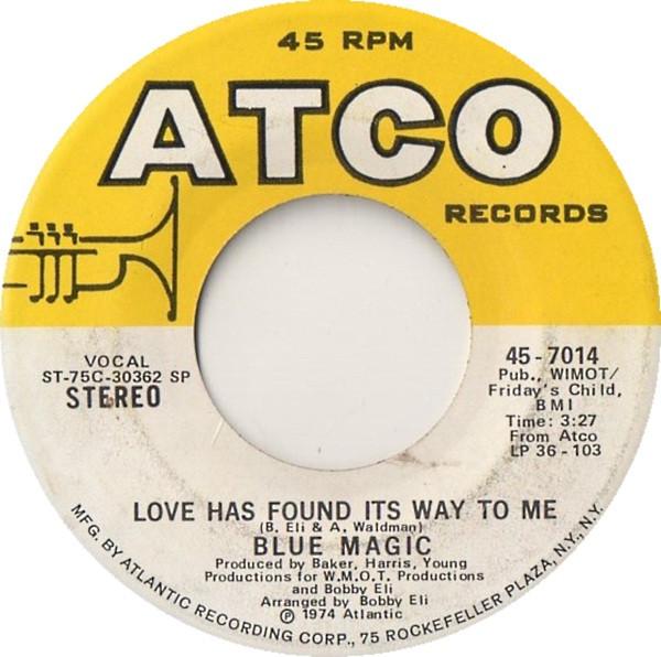 7inch Record BLUE MAGIC - Love Has Found Its Way To Me / When 457014 ATCO Records 1975 US Soul/Funk Used
7inch Record BLUE MAGIC - Love Has Found Its Way To Me / When 457014 ATCO Records 1975 US Soul/Funk Used