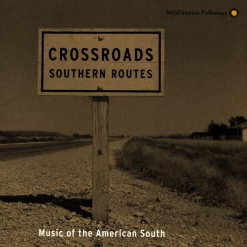 CD VARIOUS - Crossroads, Southern Routes: Music SFCD40080 Smithsonian Fol 1996 US Jazz Used
CD VARIOUS - Crossroads, Southern Routes: Music SFCD40080 Smithsonian Fol 1996 US Jazz Used