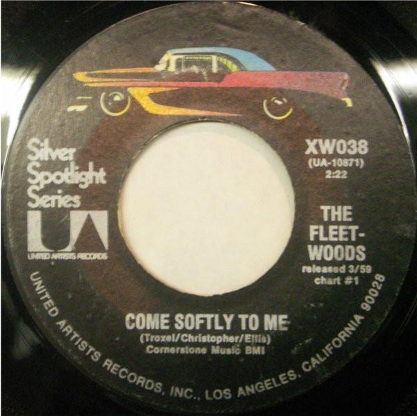 7inch Record FLEETWOODS - Come Softly To Me / Runaround XW038 United Artists 1973 Canada Pop Used
7inch Record FLEETWOODS - Come Softly To Me / Runaround XW038 United Artists 1973 Canada Pop Used