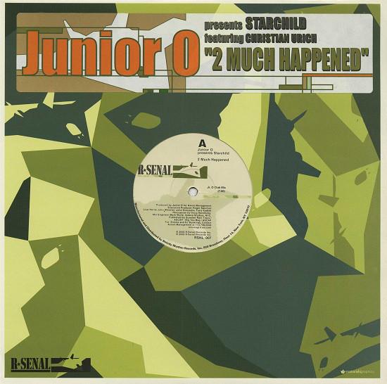 12inch Record JUNIOR O, STARCHILD - 2 Much Happened RSNL007 R-Senal 2000 US Dance & Electronica Used
12inch Record JUNIOR O, STARCHILD - 2 Much Happened RSNL007 R-Senal 2000 US Dance & Electronica Used