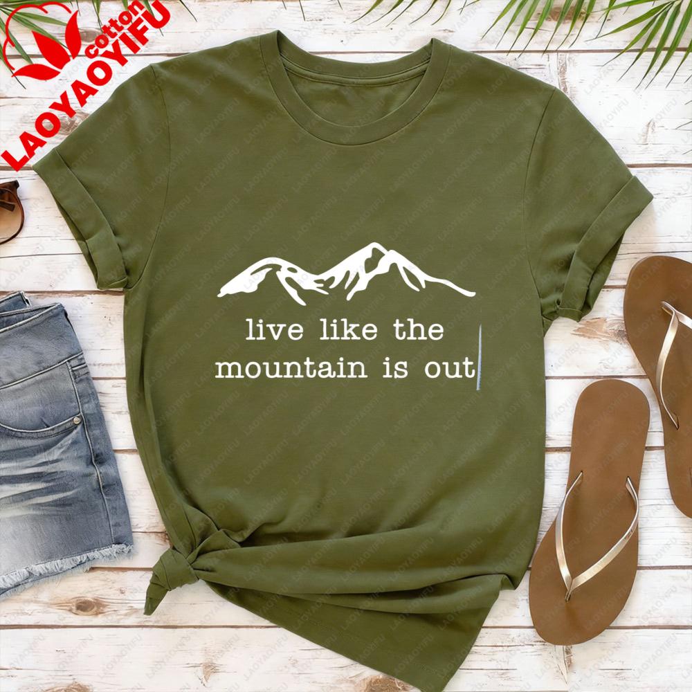 Mountain Logo Women TShirt Live Like The Mountain Is Out Cotton Short Sleeve Casual Fashion Summer Top Outdoor Clothes 4XL
Mountain Logo Women TShirt Live Like The Mountain Is Out Cotton Short Sleeve Casual Fashion Summer Top Outdoor Clothes 4XL