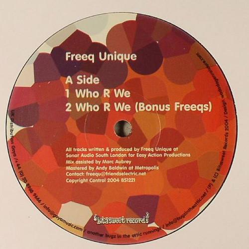12inch Record FREEQ UNIQUE Who R We BS1221 Bitasweet 2004 UK Dance Electronica Used
12inch Record FREEQ UNIQUE Who R We BS1221 Bitasweet 2004 UK Dance Electronica Used