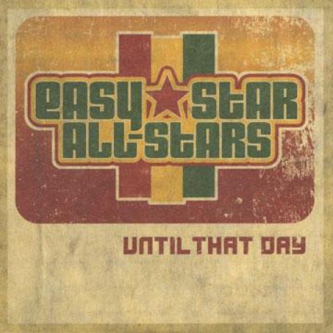 CD EASY STAR ALL STARS - Until That Day (6 Tracks) ES1016 Easy Star 2008 US Reggae, Ska & Dub
CD EASY STAR ALL STARS - Until That Day (6 Tracks) ES1016 Easy Star 2008 US Reggae, Ska & Dub