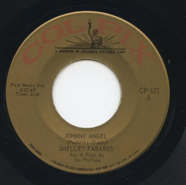7inch Record SHELLEY FABARES - Johnny Angel / Where s It Gonna Get CP621 COLPIX 1961 Canada Pop Used
7inch Record SHELLEY FABARES - Johnny Angel / Where s It Gonna Get CP621 COLPIX 1961 Canada Pop Used