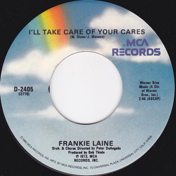 7inch Record FRANKIE LAINE - I ll Take Care Of Your Cares D2405 MCA Records US Jazz Used
7inch Record FRANKIE LAINE - I ll Take Care Of Your Cares D2405 MCA Records US Jazz Used