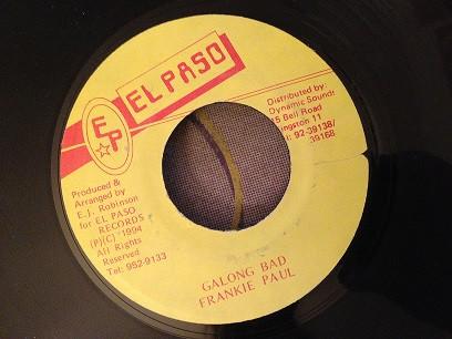 7inch Record FRANKIE PAUL - Galong Bad NONE El Paso 1994 Jamaica Reggae, Ska & Dub Used
7inch Record FRANKIE PAUL - Galong Bad NONE El Paso 1994 Jamaica Reggae, Ska & Dub Used