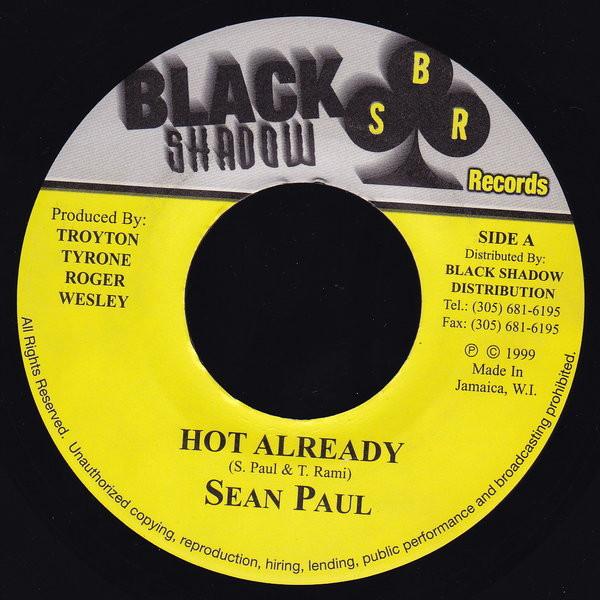 7inch Record SEAN PAUL - Hot Already NONE Black Shadow Re 1999 Jamaica Reggae, Ska & Dub Used
7inch Record SEAN PAUL - Hot Already NONE Black Shadow Re 1999 Jamaica Reggae, Ska & Dub Used