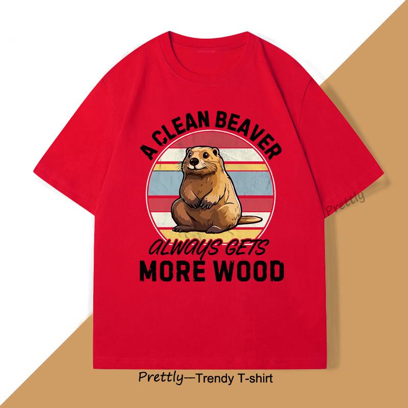 A Clean Beaver Always Gets More Wood Tshirt Men Women Adult Humor T Shirt Harajuku Cotton Short Sleeve Tees Oversized Clothes S
A Clean Beaver Always Gets More Wood Tshirt Men Women Adult Humor T Shirt Harajuku Cotton Short Sleeve Tees Oversized Clothes S