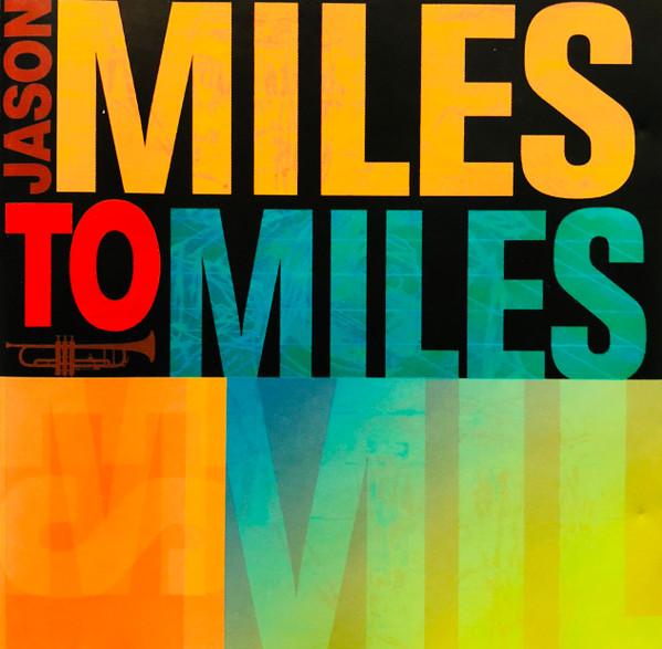 CD ДЖЕЙСОН МАЙЛЗ Miles To Miles CD с защитой от копирования 0724356060128 Narada Jazz 2005 Европа Джаз Б/У
CD ДЖЕЙСОН МАЙЛЗ Miles To Miles CD с защитой от копирования 0724356060128 Narada Jazz 2005 Европа Джаз Б/У